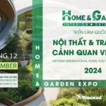 triển lãm Quốc tế Nội thất và Trang trí cảnh quan Việt Nam 2024 (Vietnam Home & Garden Expo 2024) (1)